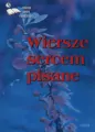 Wiersze sercem pisane. Edycja trzecia. Antologia.. - tantis.pl