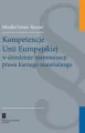 Kompetencje Unii Europejskiej w dziedzinie harmonizacji prawa karnego materialnego - tantis.pl