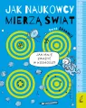 Jak naukowcy mierzą świat - tantis.pl