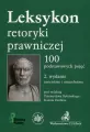 Leksykon retoryki prawniczej. 100 podstawowych pojęć - tantis.pl