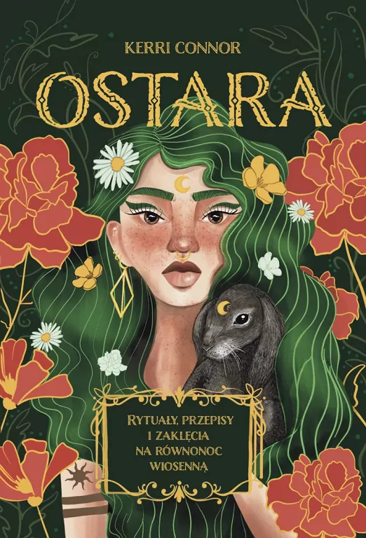 Ostara. Rytuały, przepisy i zaklęcia na równonoc wiosenną - tantis.pl