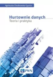 Hurtownie danych.  Teoria i praktyka
