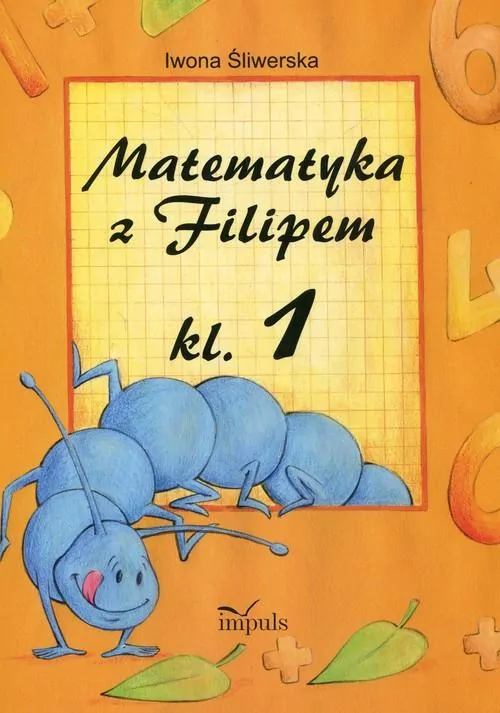 Matematyka z Filipem. Klasa 1 - tantis.pl