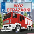 Wóz strażacki. Poznajemy pojazdy - tantis.pl