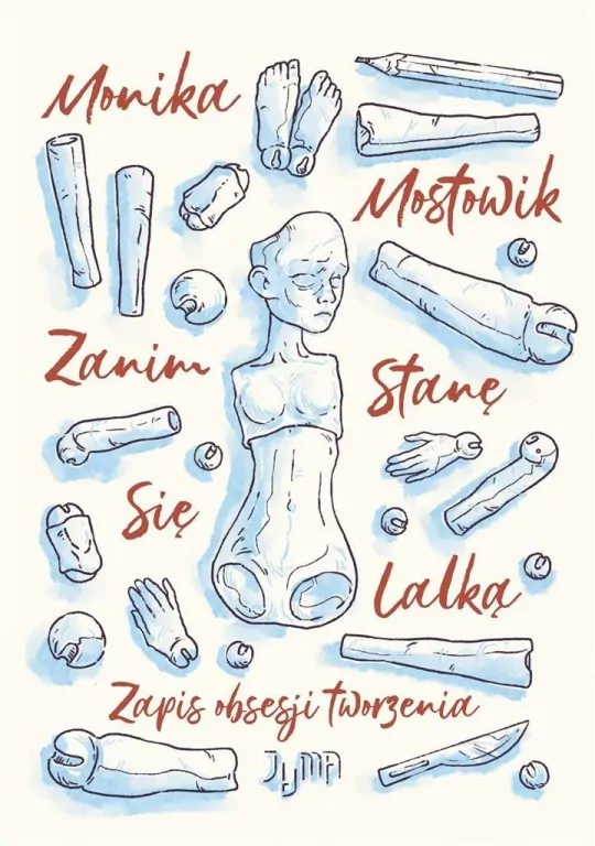 Zanim stanę się lalką. Zapis obsesji tworzenia - tantis.pl