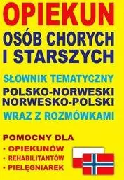 Opiekun osób chorych i starszych.pol-nor, nor-pol - tantis.pl
