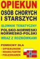 Opiekun osób chorych i starszych.pol-nor, nor-pol - tantis.pl