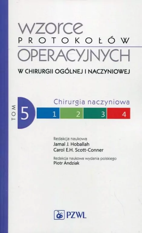 Wzorce protokołów operacyjnych w chirurgii ogólnej i naczyniowej. Tom 5 - tantis.pl