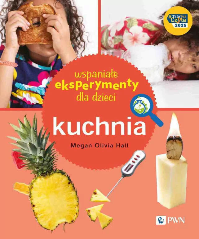 Wspaniałe eksperymenty dla dzieci. Kuchnia - tantis.pl