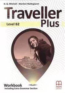 Traveller Plus. Workbook including Extra Grammar Section (Ćwiczenia) dla liceum i technikum. Level (B2). Język angielski - tantis.pl