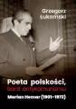 Poeta polskości, bard antykomunizmu - tantis.pl