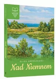 Nad Niemnem. Lektura bez opracowania - tantis.pl