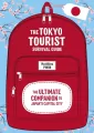 Tokyo Tourist Survival Guide The Ultimate Companion to Japan's Capital City - tantis.pl