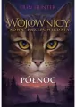 Północ. Wojownicy. Nowa Przepowiednia. Tom 1 - tantis.pl