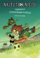 Tajemnica czarodziejek futbolu. Najfutbolniejsi. Tom 19 - tantis.pl
