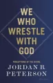 We who wrestle with God wer. angielska - tantis.pl