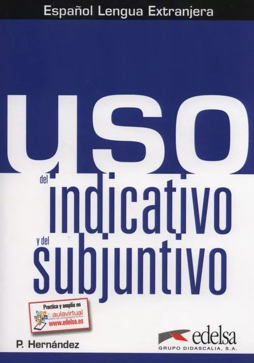 Uso del indicativo y del subjuntivo - tantis.pl