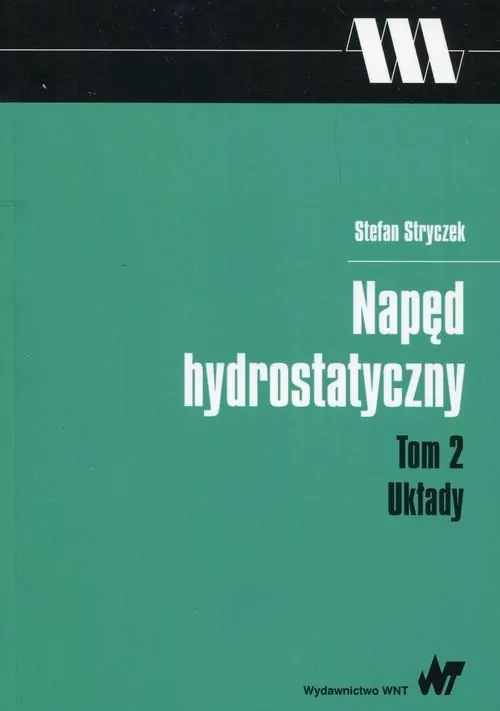 Napęd  hydrostatyczny Tom 2 Układy - tantis.pl