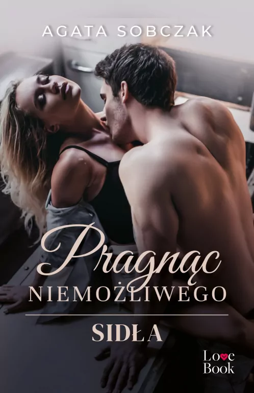 Pragnąc niemożliwego. Sidła - tantis.pl