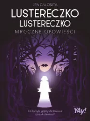 Lustereczko, lustereczko. Mroczne opowieści (edycja kolekcjonerska)