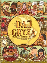 Daj gryza. Smakowite historie o jedzeniu