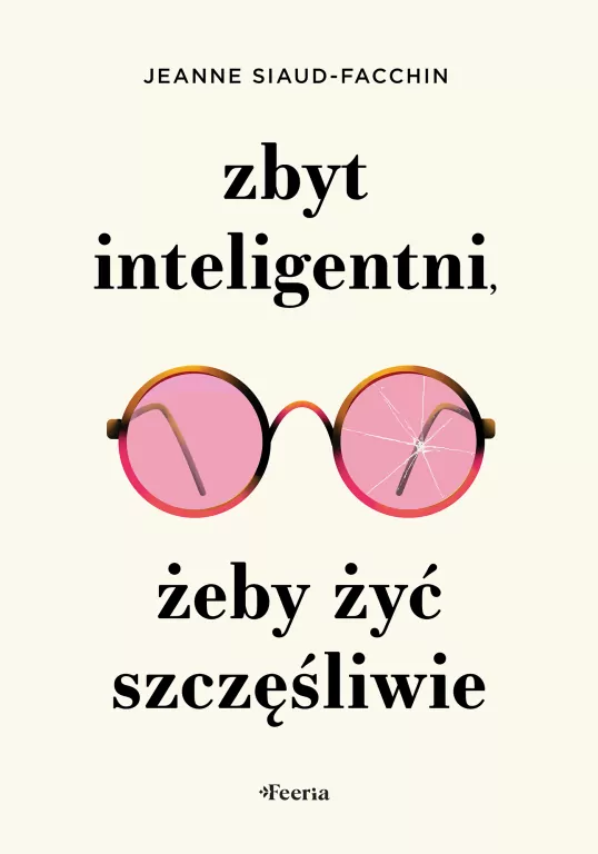 Zbyt inteligentni, żeby żyć szczęśliwie - tantis.pl