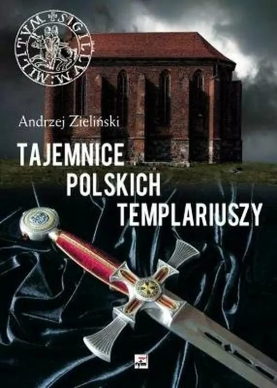 Tajemnice polskich templariuszy. - tantis.pl