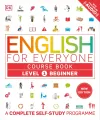 English for Everyone. Course Book Level 1 Beginner. A Complete Self-Study Programme - tantis.pl