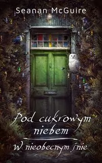 Pod cukrowym niebem / W nieobecnym śnie - tantis.pl