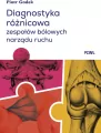 Diagnostyka różnicowa zespołów bólowych narządu ruchu. Badanie i wnioskowanie kliniczne - tantis.pl