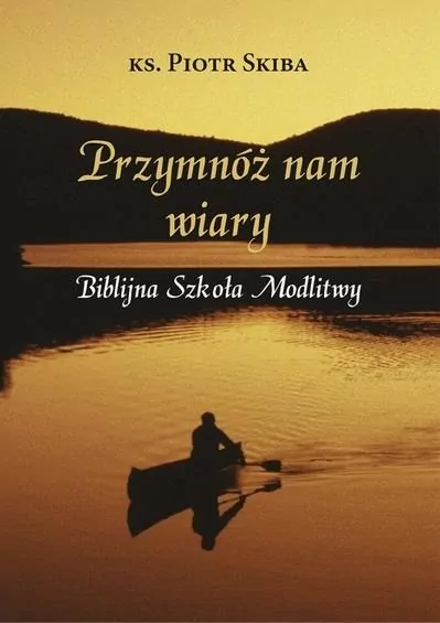Przymnóż nam wiary - tantis.pl