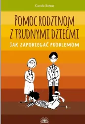 Pomoc rodzinom z trudnymi dziećmi