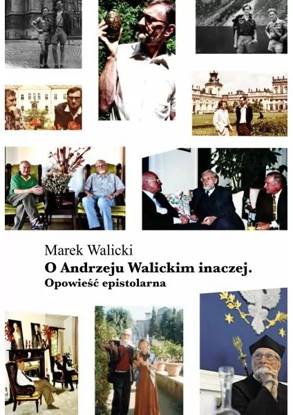 O Andrzeju Walickim inaczej. Opowieść epistolarna - tantis.pl