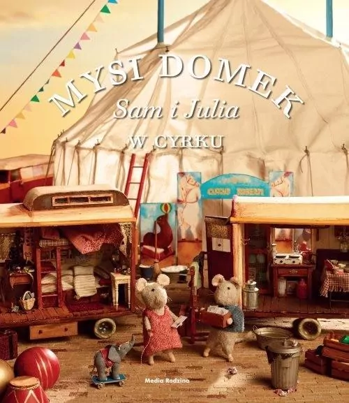 W cyrku. Mysi domek. Sam i Julia - tantis.pl