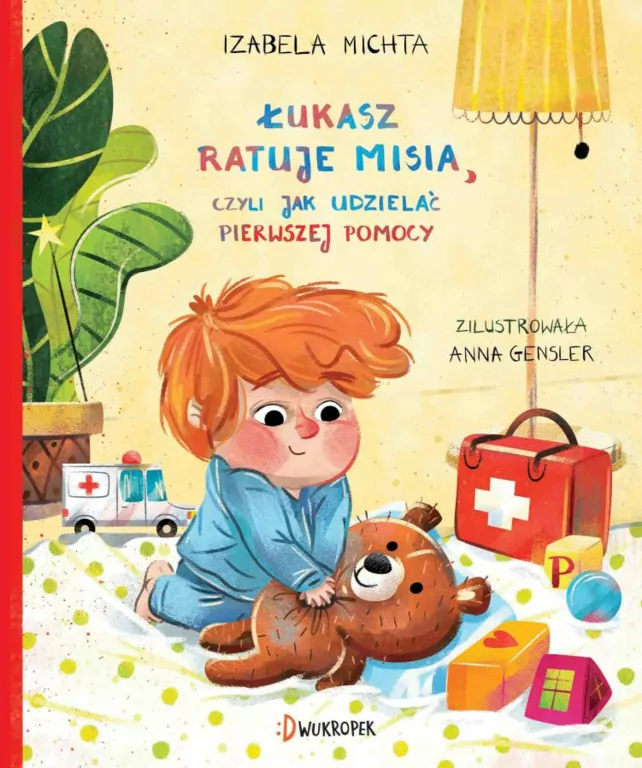 Łukasz ratuje misia, czyli jak udzielać pierwszej pomocy - tantis.pl