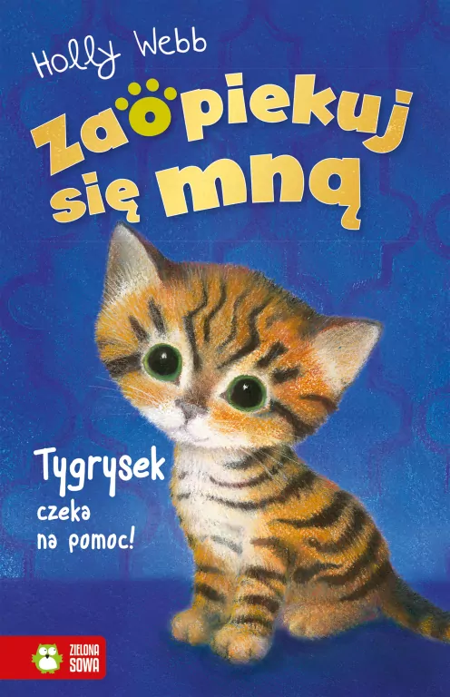 Zaopiekuj się mną. Tygrysek czeka na pomoc - tantis.pl