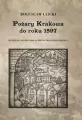 Pożary Krakowa do roku 1597 - tantis.pl