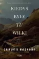 Kiedyś były tu wilki - tantis.pl