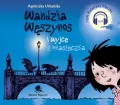 Wandzia Węszynos i wyjce z miasteczka. Audiobook - tantis.pl