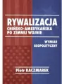 Rywalizacja chińsko-amerykańska po zimnej wojnie - tantis.pl