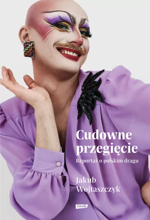 Cudowne przegięcie. Reportaż o polskim dragu - tantis.pl