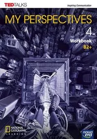 My Perspectives 4. Workbook (Ćwiczenia). Poziom B2+. Liceum i technikum. Język angielski - tantis.pl