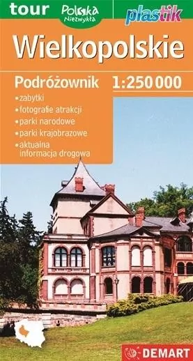 Wielkopolskie. Podróżownik 1:250 000 - tantis.pl