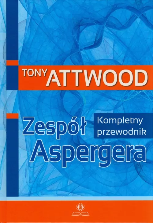 Zespół Aspergera. Kompletny przewodnik - tantis.pl