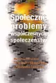 Społeczne problemy współczesnych społeczeństw - tantis.pl