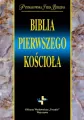 Biblia Pierwszego Kościoła. Prymasowska seria Biblijna - tantis.pl