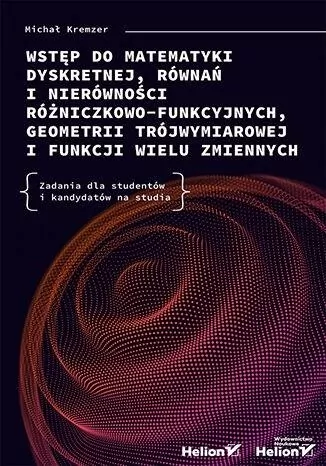 Wstęp do matematyki dyskretnej, równań i nierówności - tantis.pl