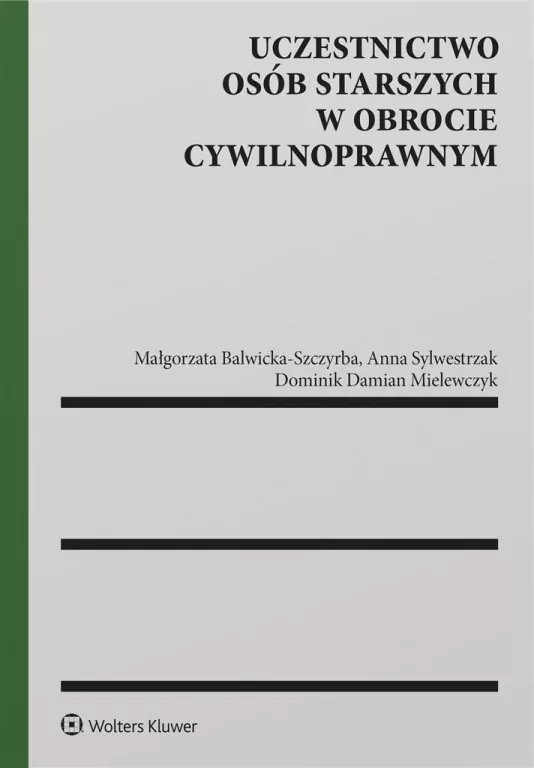 Uczestnictwo osób starszych w obrocie.. - tantis.pl