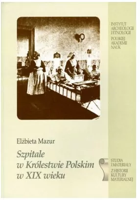 Szpitale w Królestwie Polskim w XIX wieku - tantis.pl
