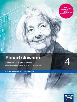Język polski - Ponad słowami. Język polski 4. Zakres podstawowy i rozszerzony. Podręcznik. Liceum i technikum